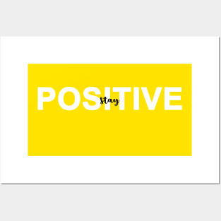 Stay Positive Gift Posters and Art